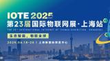 IOTE 2025 The 23rd International Internet of Things Exhibition - Shanghai