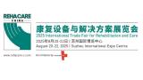 REHACARE CHINA 2025 Rehabilitation Equipment and Solutions Exhibition