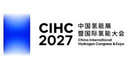 2027 China Hydrogen Energy Conference and International Hydrogen Energy Exhibition