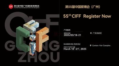 CIFF 2025 55th China (Guangzhou) International Furniture Fair - Home Furniture Expo